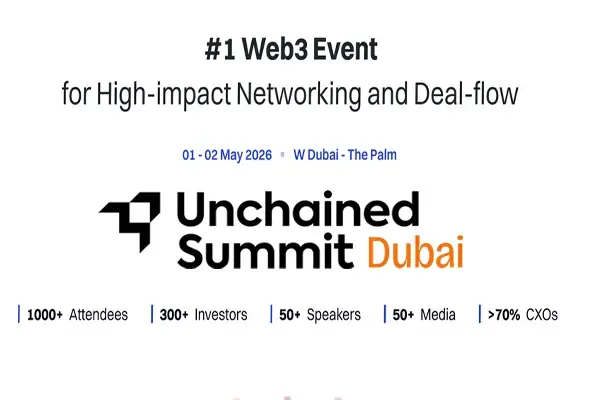 Unchained Summit Dubai 2026 - Dates, Venue & Tickets | Coinplurk